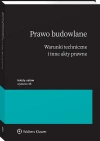 Prawo budowlane. Warunki techniczne i inne akty prawne - zdjęcie