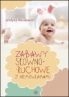 Zabawy słowno-ruchowe z niemowlakami - zdjęcie