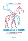 Dogadać się z innymi, czyli Porozumienie bez Przemocy nie tylko w życiu organizacji - zdjęcie