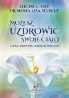 Możesz uzdrowić swoje ciało - zdjęcie