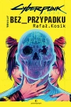 Cyberpunk 2077. Bez przypadku - zdjęcie