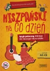Hiszpański na co dzień. Język potoczny, którego nie nauczysz się w szkole - zdjęcie