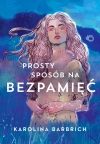 Prosty sposób na bezpamięć Prosty sposób na bezpamięć - zdjęcie