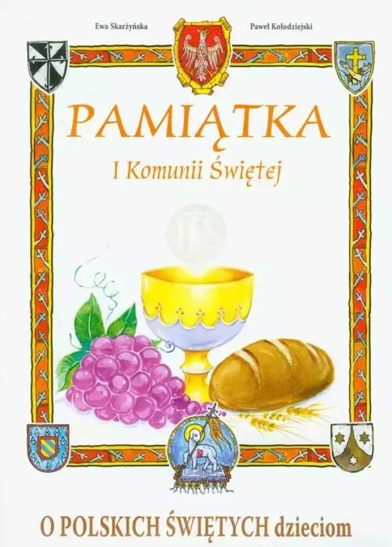 O polskich świętych dzieciom Pamiątka I Komunii Świętej
