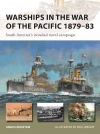 New Vanguard 328 Warships in the War of the Pacific 1879-83 - zdjęcie