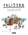 Polityka To o czym dorośli Ci nie mówią, książka papierowa - zdjęcie