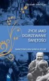 Życie jako dojrzewanie świętości - zdjęcie