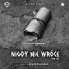 Nigdy nie wrócę Audiobook - zdjęcie