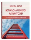 Motywacja w edukacji matematycznej - perspektywa teorii samoukierunkowania - zdjęcie