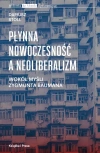 Płynna nowoczesność a neoliberalizm - zdjęcie