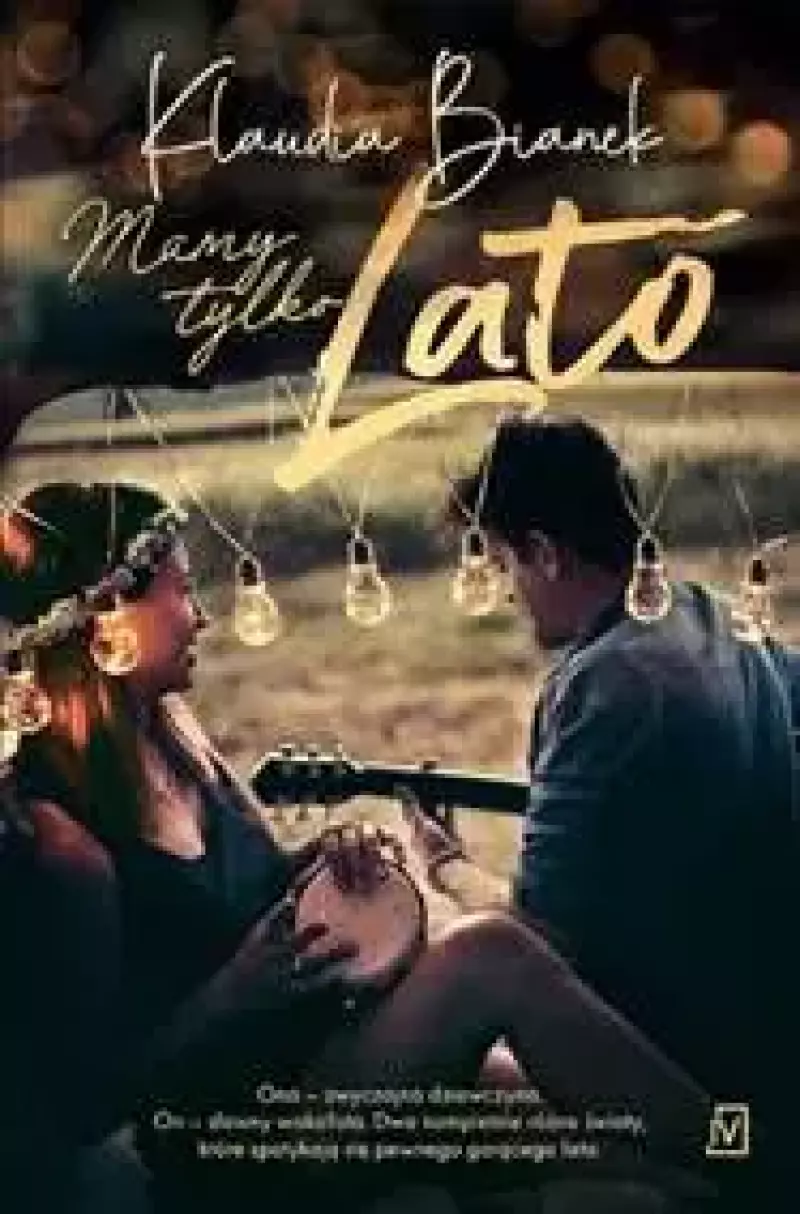 Mamy tylko lato Mamy tylko lato