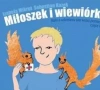 Miłoszek i wiewiórki. Bajki o udzielaniu pierwszej pomocy, część 1 - zdjęcie