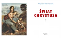 Świat Chrystusa. Tom 1, wydanie 2, zdjęcie 3
