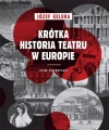 Krótka historia teatru w Europie. Tom 1 - zdjęcie