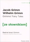 Grimms' Fairy Tales. Baśnie braci Grimm ze słownikiem angielsko-polskim - zdjęcie