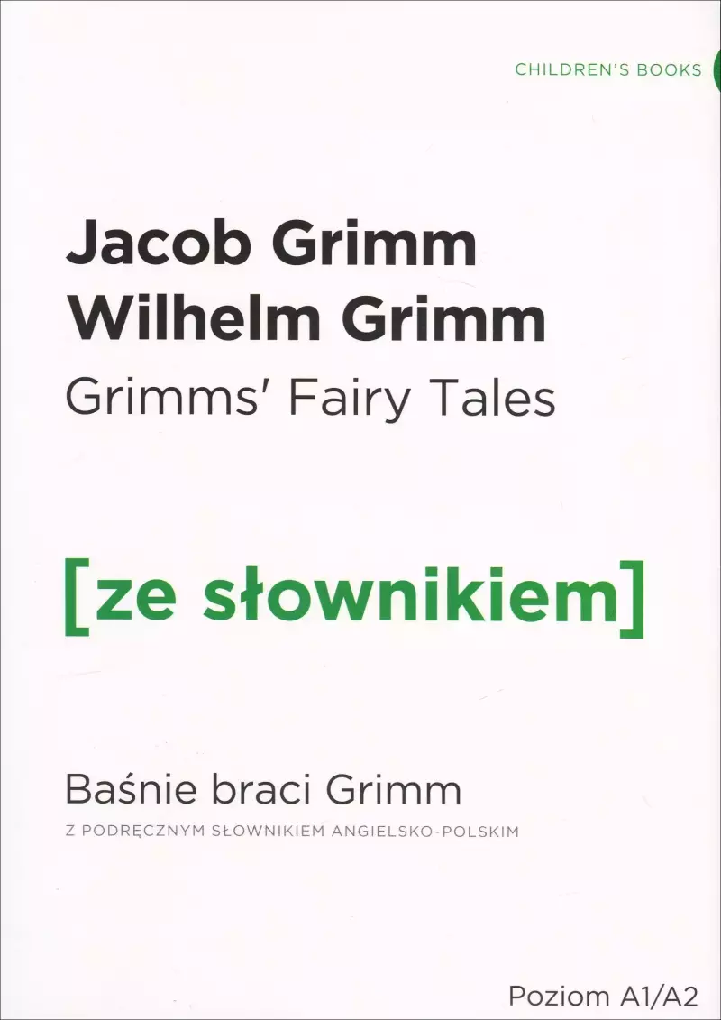 Grimms' Fairy Tales. Baśnie braci Grimm ze słownikiem angielsko-polskim