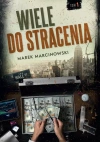 Wiele do stracenia - zdjęcie