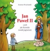 Jan Paweł II, czyli jak Karolek został papieżem - zdjęcie