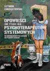 Opowieści (nie tylko) dla psychoterapeutów systemowych. Od genogramowych korzeni do ptaków-marzeń - zdjęcie