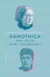 Samotnica. Dwa życia Marii Dulębianki - zdjęcie