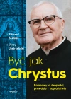 Być jak Chrystus. Rozmowy o świętości, prawdzie i kapłaństwie - zdjęcie