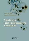 Toksykologia i ocena bezpieczeństwa kosmetyków - zdjęcie