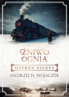 Żniwo Ognia. Tom 2. Ostrze sierpa - zdjęcie