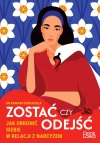 Zostać czy odejść. Jak obronić siebie w relacji z narcyzem? - zdjęcie