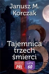 Najlepsze kryminały PRL '60 Tajemnica trzech śmierci - zdjęcie