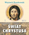 Świat Chrystusa. Tom 1, wydanie 2 Świat Chrystusa. Tom 1, wydanie 2 - zdjęcie