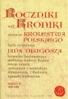 Roczniki czyli Kroniki sławnego Królestwa Polskiego. Księga 12. 1445-1461 - zdjęcie