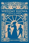 Wiedźmy Kijowa. Strzał w operze - zdjęcie