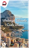 Walencja, Alicante i Costa Blanca - zdjęcie