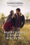 Mamy siebie, mamy wszystko - zdjęcie