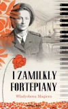 I zamilkły fortepiany - zdjęcie