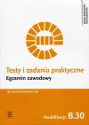 Testy i zadania praktyczne. Egzamin zawodowy. Technik budownictwa. Kwalifikacja B.30, wydanie 2 - zdjęcie