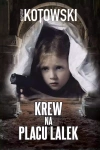 Krew na placu lalek - zdjęcie