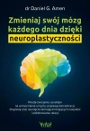 Zmieniaj swój mózg każdego dnia dzięki neuroplastyczności - zdjęcie