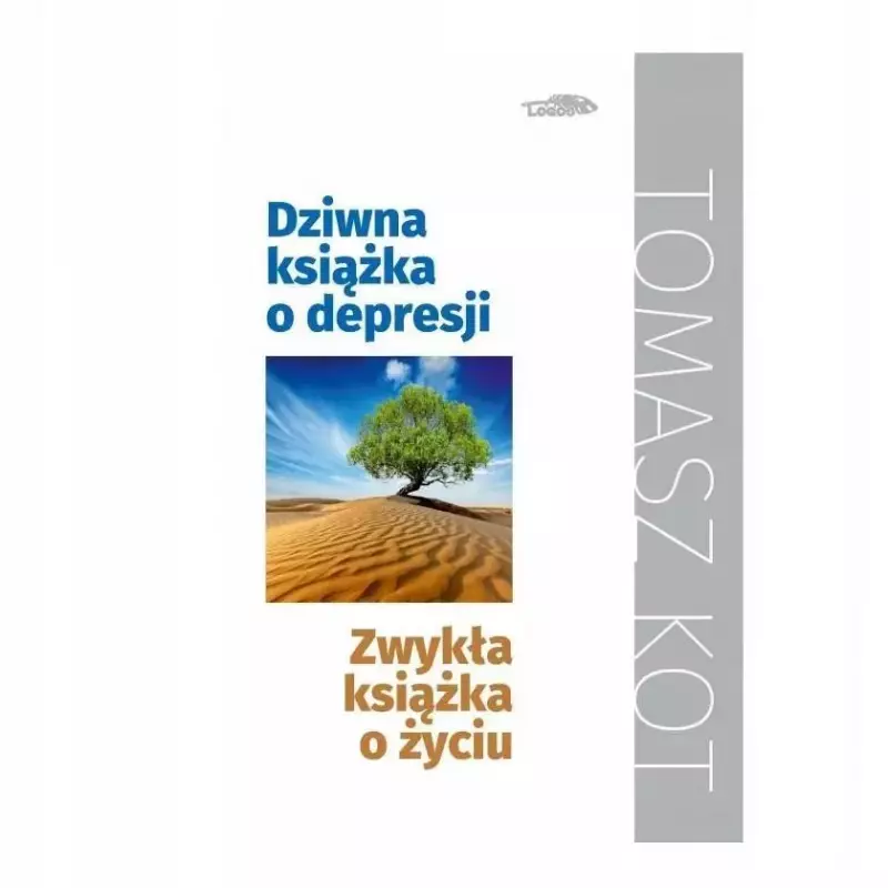 Dziwna książka o depresji, zwykła książka o życiu