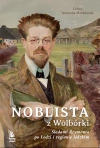 Noblista z Wolbórki. Śladami Reymonta po Łodzi i regionie łódzkim - zdjęcie