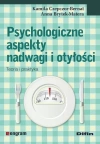 Psychologiczne aspekty nadwagi i otyłości. Teoria i praktyka - zdjęcie