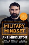 Military Mindset: Lessons from the Battlefield: THE EXPLOSIVE NEW BOOK FROM BESTSELLING AUTHOR ANT MIDDLETON - zdjęcie