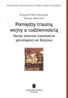 Pomiędzy traumą wojny a codziennością - zdjęcie
