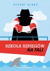 Szkoła szpiegów. Tom 9. Szkoła szpiegów na fali - zdjęcie