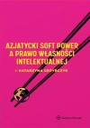 Azjatycki soft power a prawo własności intelekt. - zdjęcie
