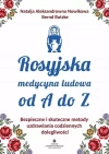 Rosyjska medycyna ludowa od A do Z - zdjęcie