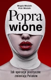 Poprawione. Jak operacje plastyczne zmianiają Polaków - zdjęcie