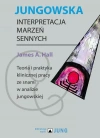 Jungowska interpretacja marzeń sennych. Teoria i praktyka klinicznej pracy ze snami w analizie jungowskiej - zdjęcie