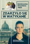 Zdarzyło się w Watykanie. Nieznane historie zza Spiżowej Bramy - zdjęcie