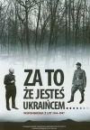 Za to że jesteś Ukraińcem Wspomnienia z lat 1944-1947 - zdjęcie